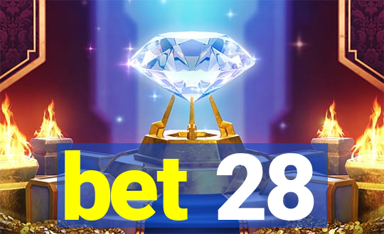 bet 28